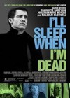 I'll Sleep When I'm Dead (2003)2.jpg